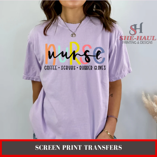 Full Color Screen Print Transfer (Ready To Ship) - Nurse Coffee