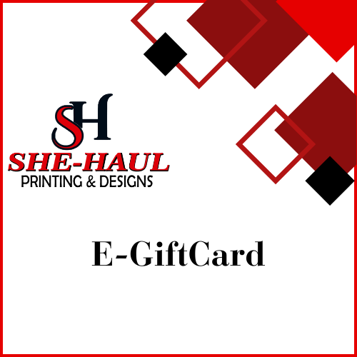 SheHaul Printing and Designs Gift Card