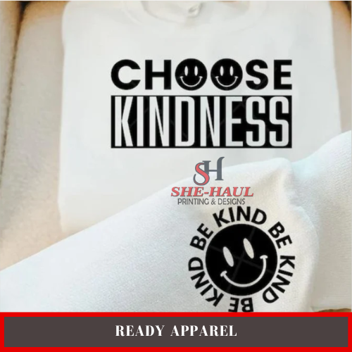 Ready Apparel (Ready To Ship) - Choose Kindness
