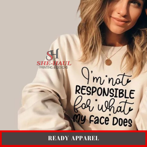 Ready Apparel (Ready To Ship) - I'm Not Responsible