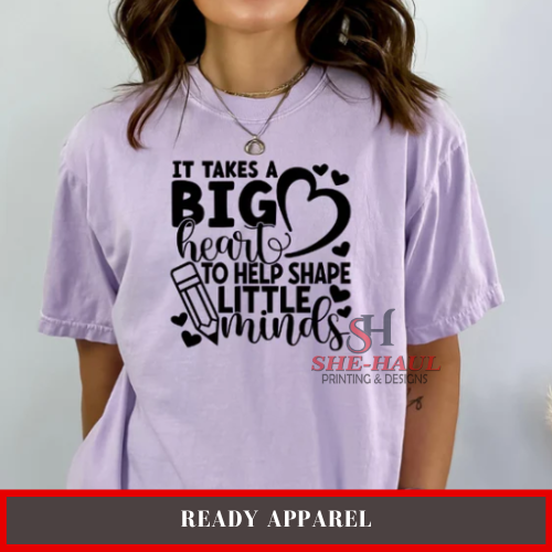 Ready Apparel (Ready To Ship) - It takes a big heart to help shape little minds