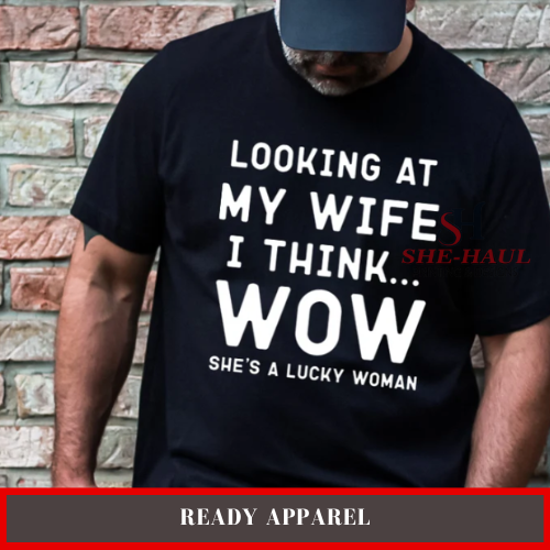 Ready Apparel (Ready To Ship) - Looking at my wife