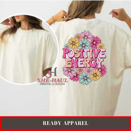 Ready Apparel (Ready To Ship) - Positive Energy