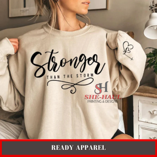 Ready Apparel (Ready To Ship) - Stronger than the storm