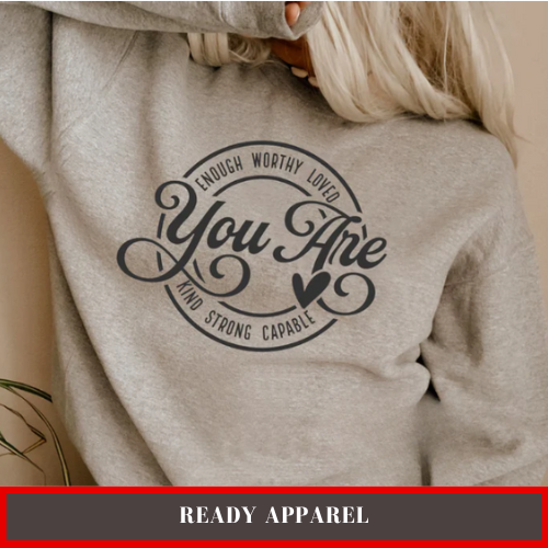 Ready Apparel (Ready To Ship) - You Are