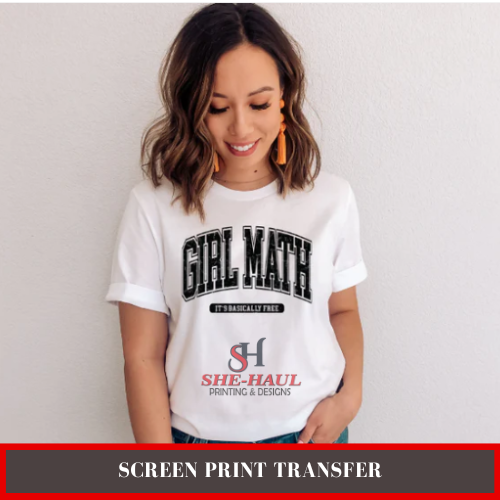 Screen Print Transfer (Ready to Ship) - GIRL MATH ITS BASICALLY FREE