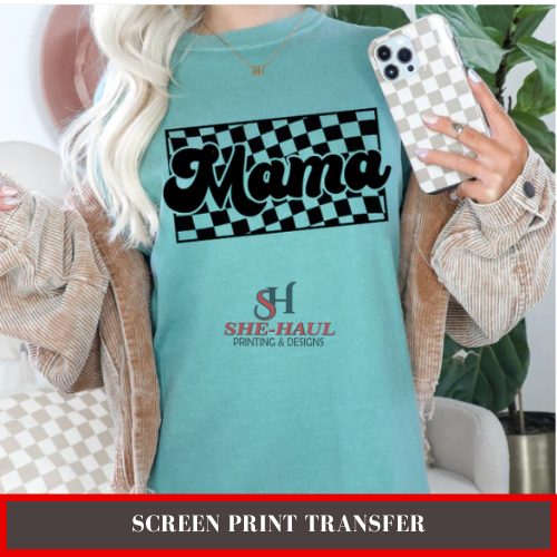 Screen Print Transfer (Ready to Ship) - MAMA CHECKERED SQUARE